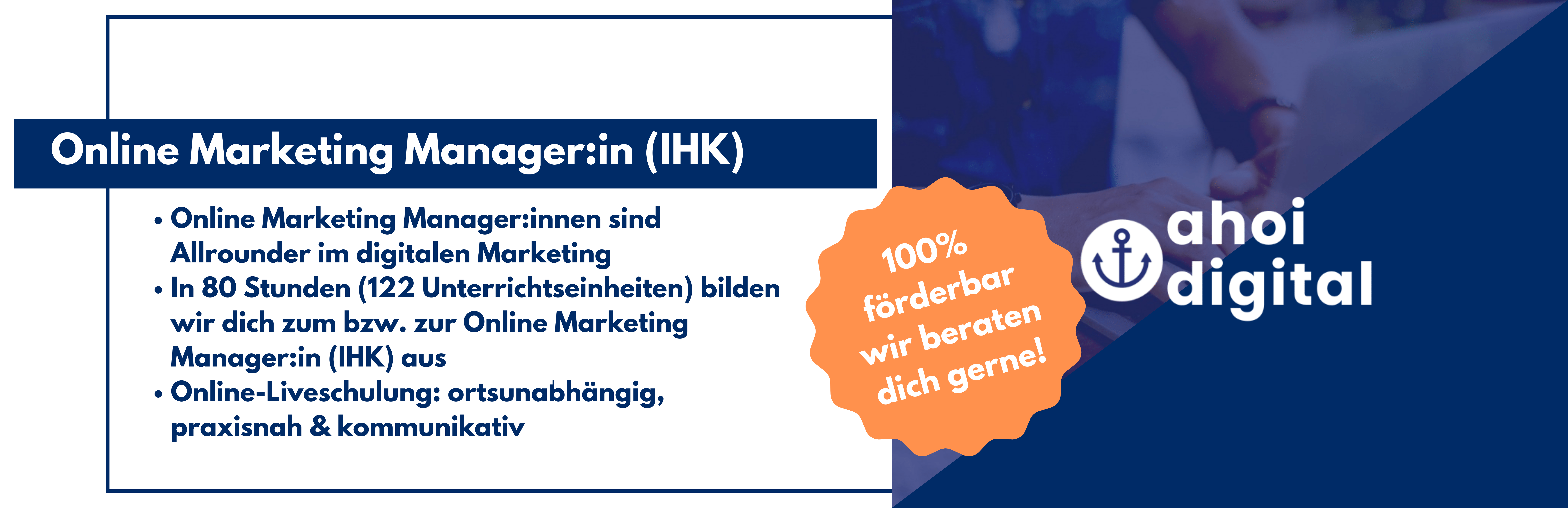 Werde Online Marketing Manager (IHK)! 1 - Weiterbildungsinstitut für digitales Marketing Weiterbildungsinstitut für digitales Marketing